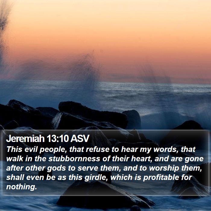 Jeremiah 13:10 ASV Bible Study