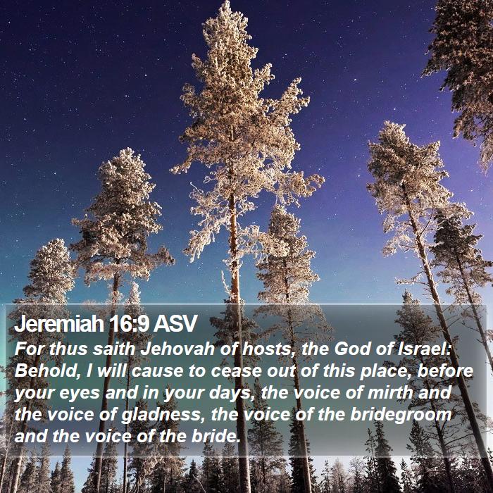 Jeremiah 16:9 ASV Bible Study