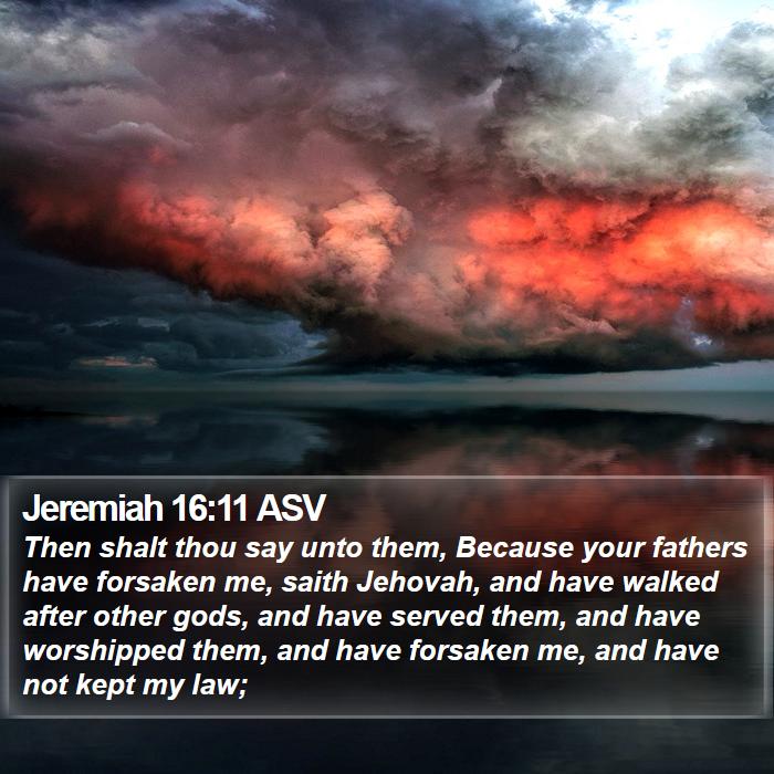 Jeremiah 16:11 ASV Bible Study