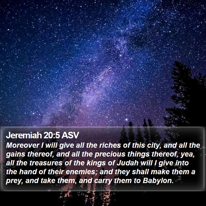 Jeremiah 20:5 ASV Bible Study