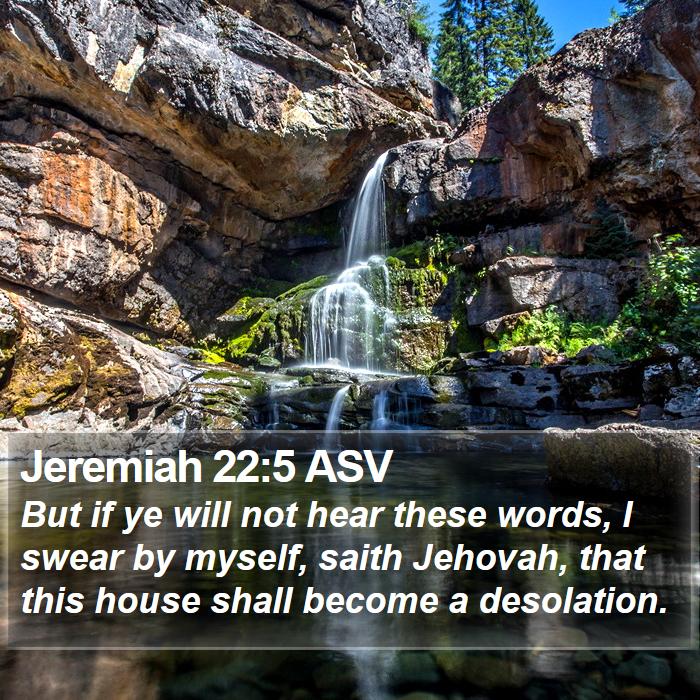 Jeremiah 22:5 ASV Bible Study