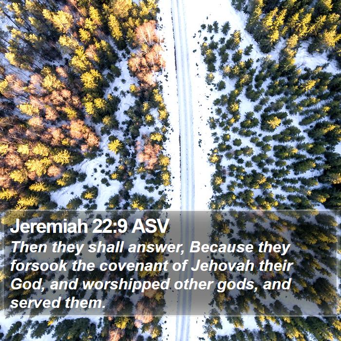 Jeremiah 22:9 ASV Bible Study