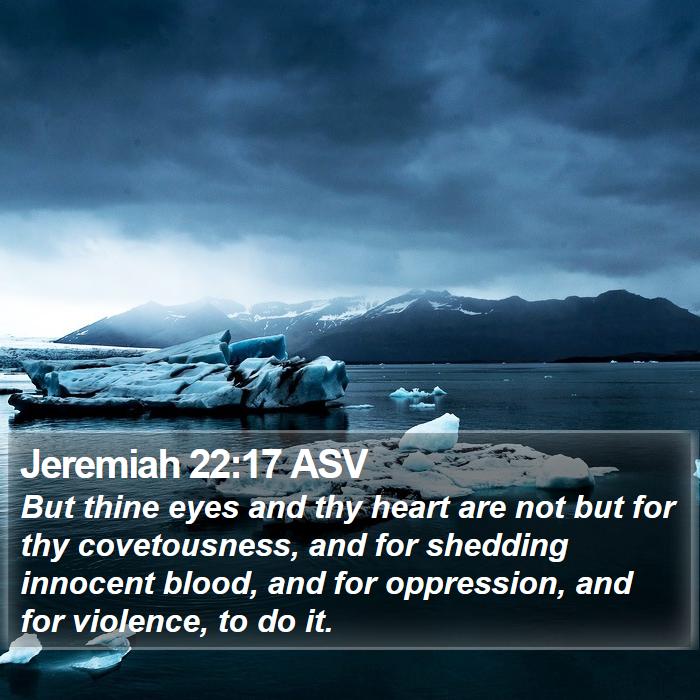 Jeremiah 22:17 ASV Bible Study