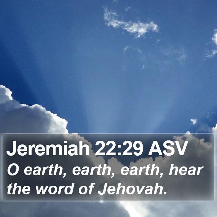 Jeremiah 22:29 ASV Bible Study