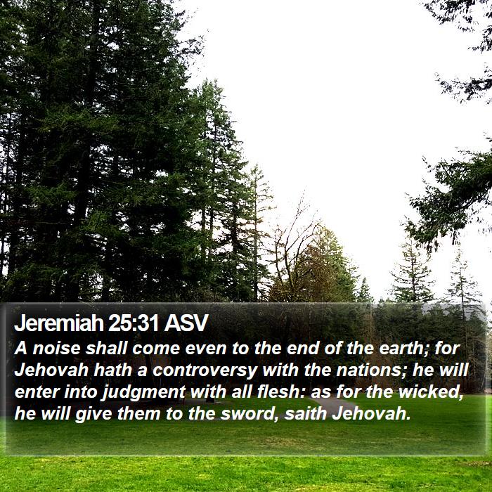 Jeremiah 25:31 ASV Bible Study