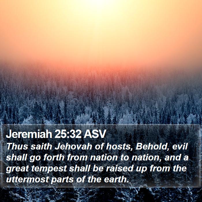 Jeremiah 25:32 ASV Bible Study