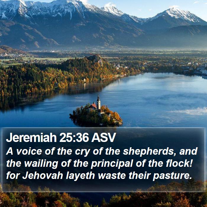 Jeremiah 25:36 ASV Bible Study