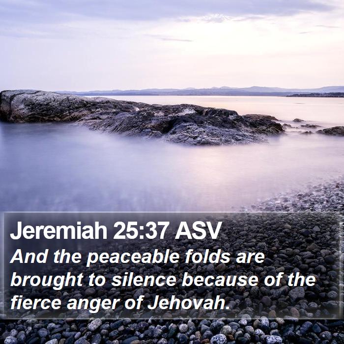 Jeremiah 25:37 ASV Bible Study