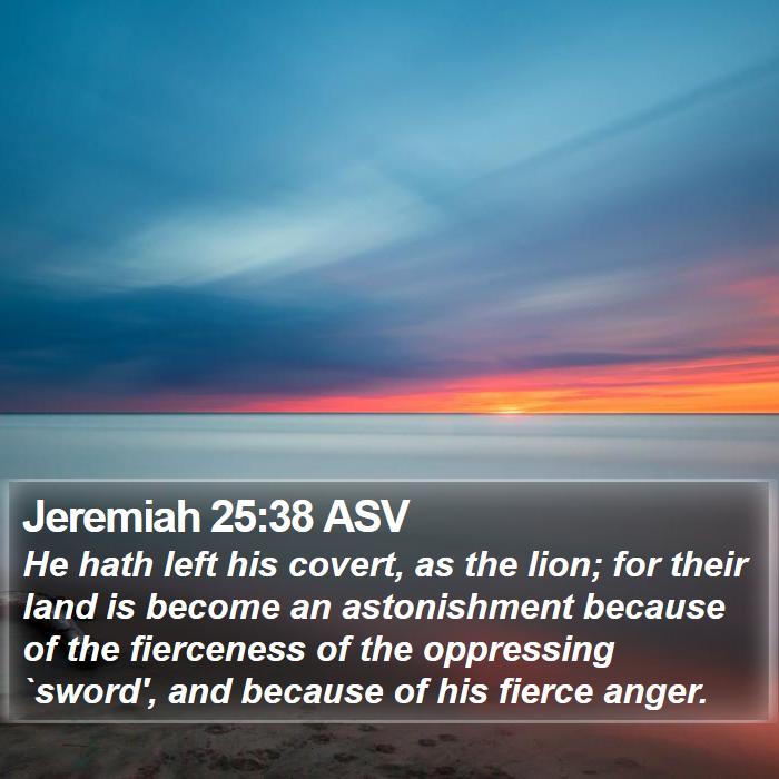 Jeremiah 25:38 ASV Bible Study