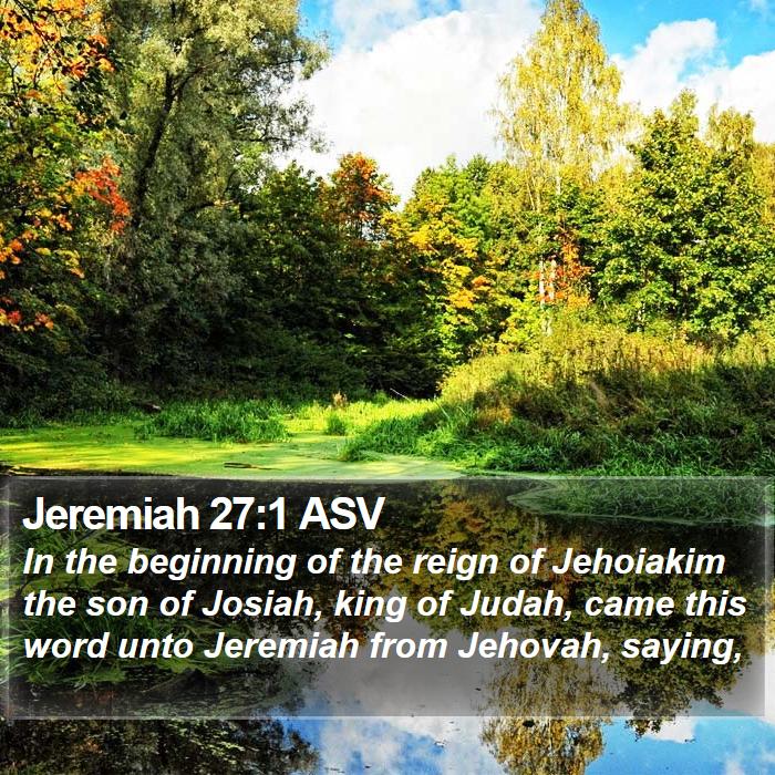 Jeremiah 27:1 ASV Bible Study