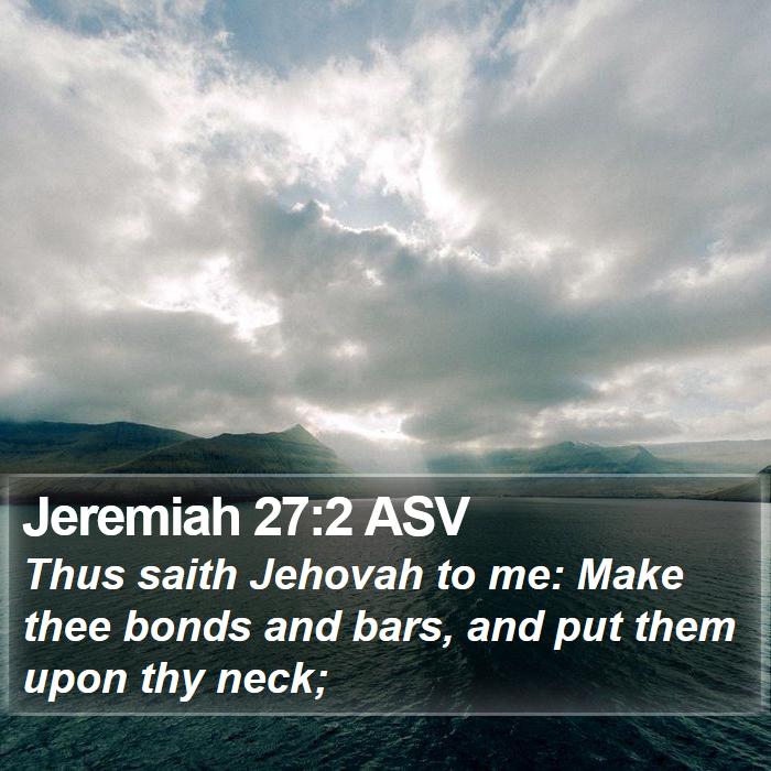 Jeremiah 27:2 ASV Bible Study