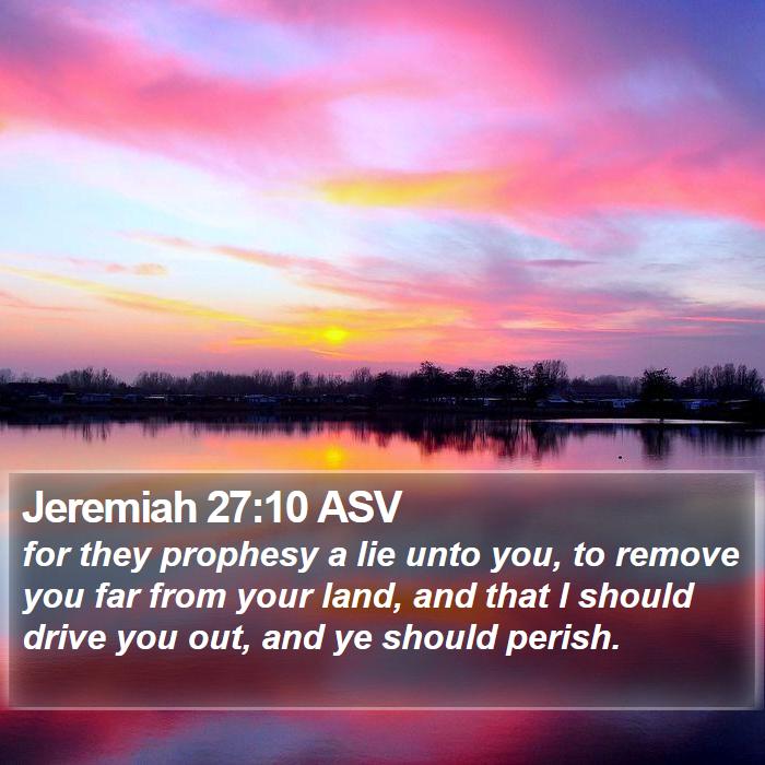 Jeremiah 27:10 ASV Bible Study