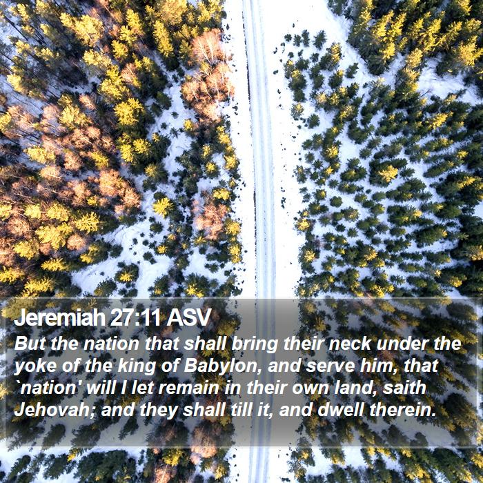 Jeremiah 27:11 ASV Bible Study