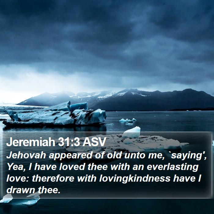 Jeremiah 31:3 ASV Bible Study