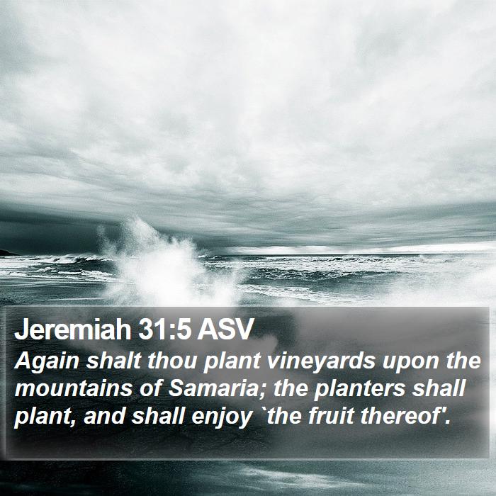 Jeremiah 31:5 ASV Bible Study