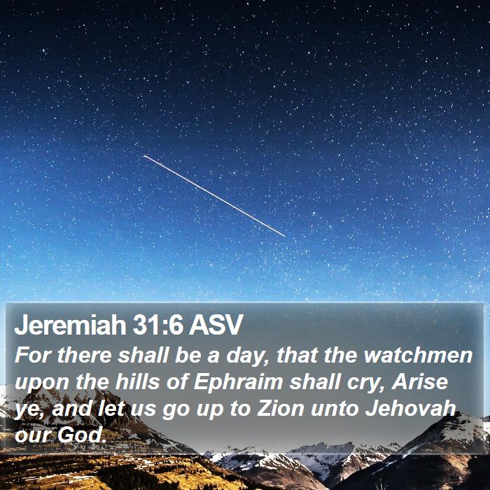 Jeremiah 31:6 ASV Bible Study