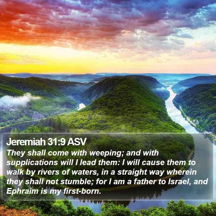 Jeremiah 31:9 ASV Bible Study