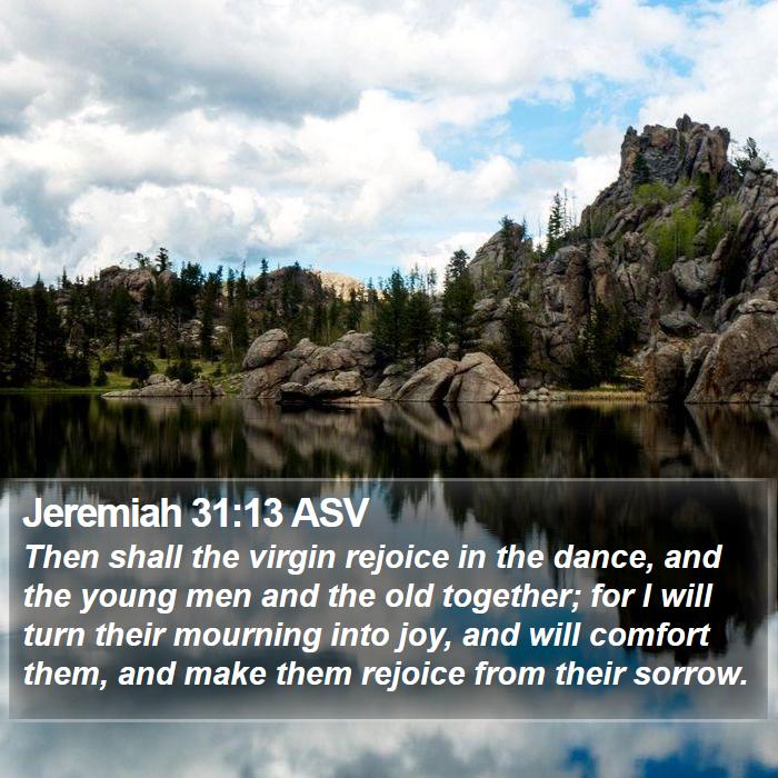 Jeremiah 31:13 ASV Bible Study