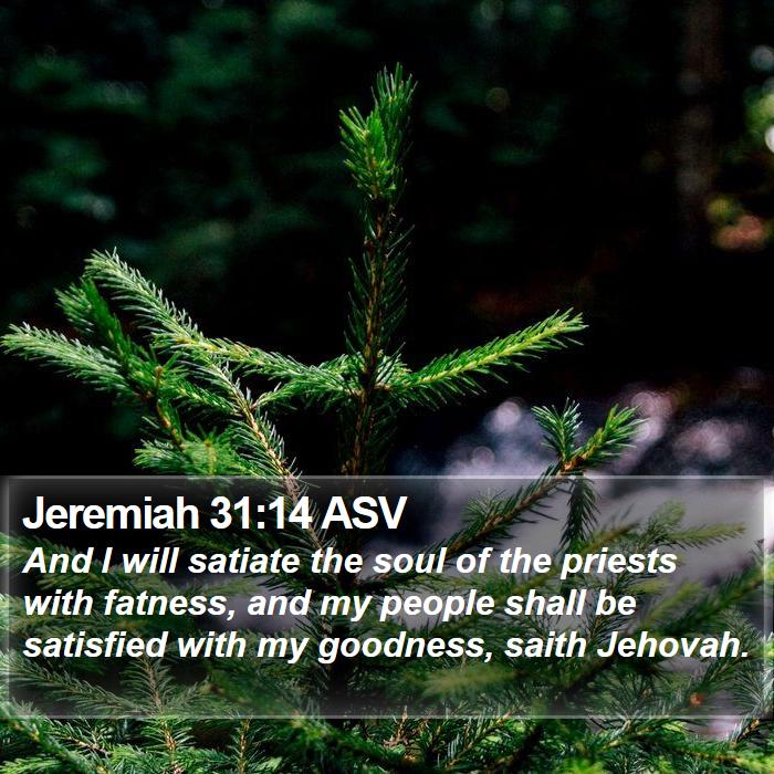 Jeremiah 31:14 ASV Bible Study