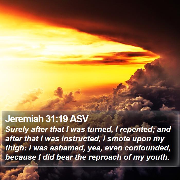 Jeremiah 31:19 ASV Bible Study