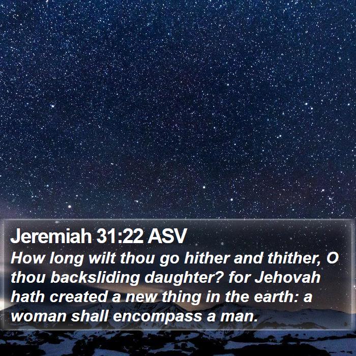 Jeremiah 31:22 ASV Bible Study