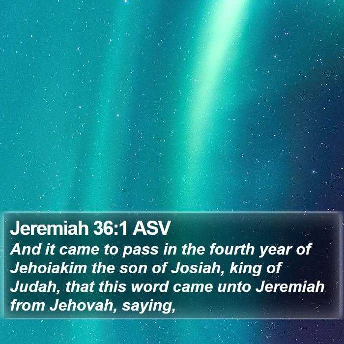 Jeremiah 36:1 ASV Bible Study