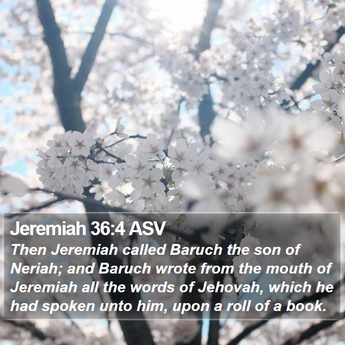 Jeremiah 36:4 ASV Bible Study