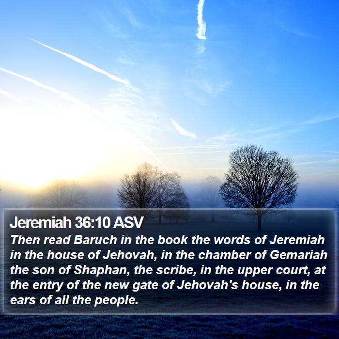 Jeremiah 36:10 ASV Bible Study