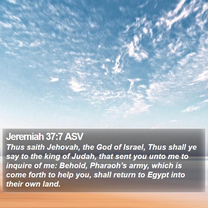 Jeremiah 37:7 ASV Bible Study