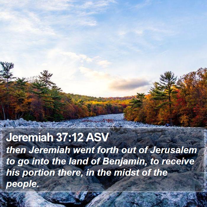 Jeremiah 37:12 ASV Bible Study