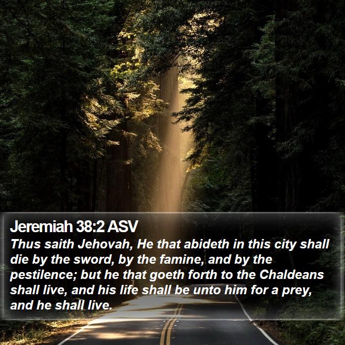 Jeremiah 38:2 ASV Bible Study