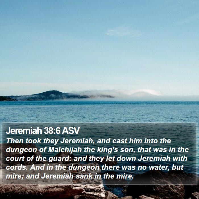 Jeremiah 38:6 ASV Bible Study