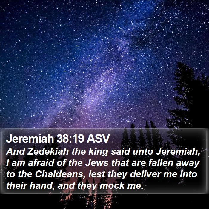 Jeremiah 38:19 ASV Bible Study