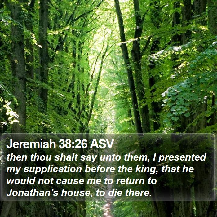 Jeremiah 38:26 ASV Bible Study