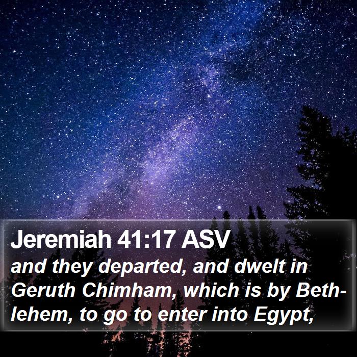 Jeremiah 41:17 ASV Bible Study