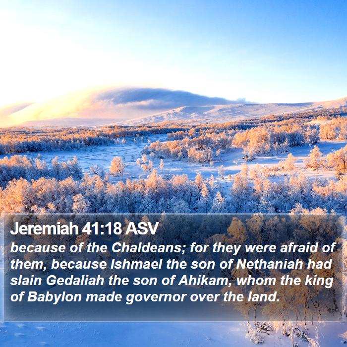 Jeremiah 41:18 ASV Bible Study