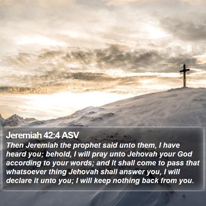 Jeremiah 42:4 ASV Bible Study