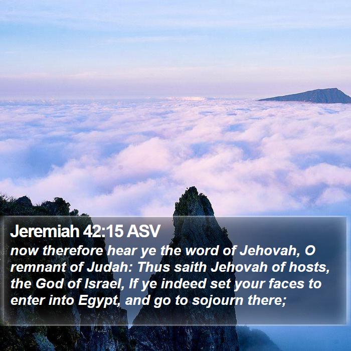 Jeremiah 42:15 ASV Bible Study