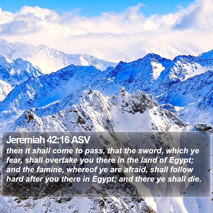 Jeremiah 42:16 ASV Bible Study