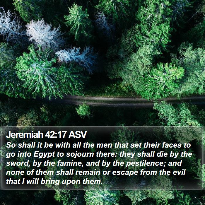 Jeremiah 42:17 ASV Bible Study