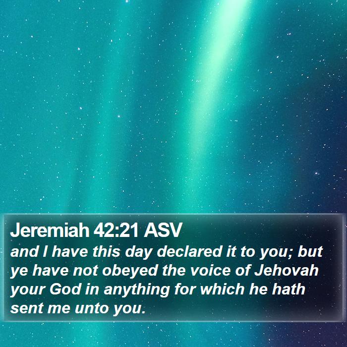 Jeremiah 42:21 ASV Bible Study