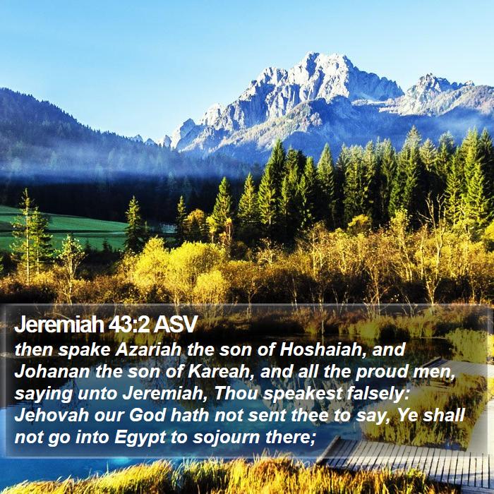 Jeremiah 43:2 ASV Bible Study