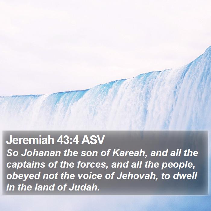 Jeremiah 43:4 ASV Bible Study