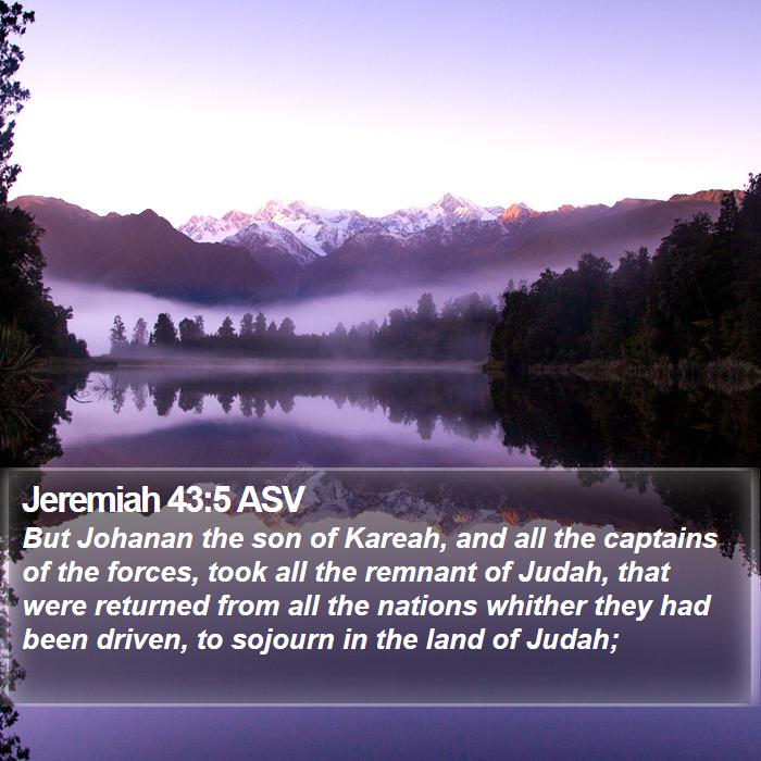 Jeremiah 43:5 ASV Bible Study