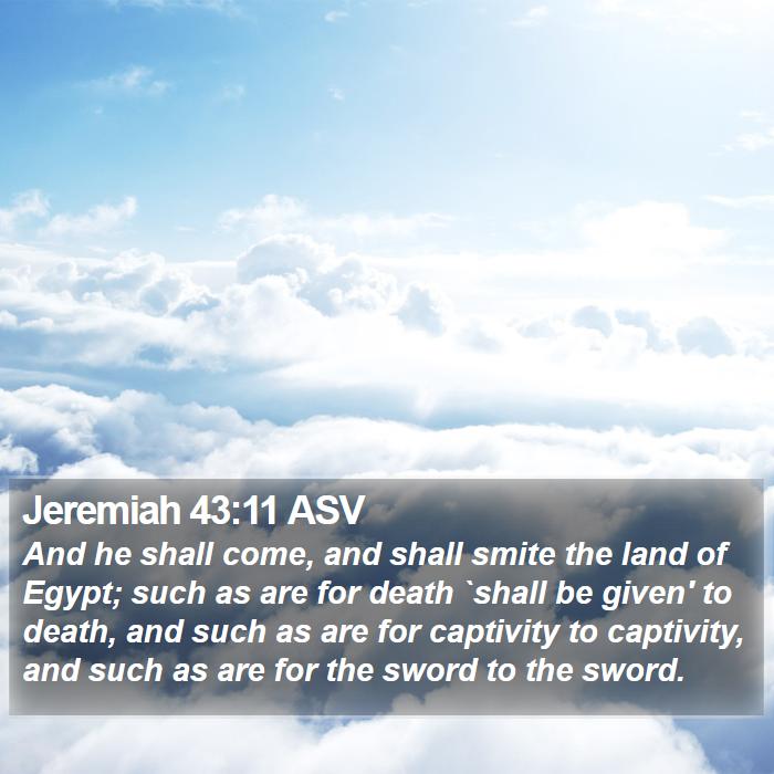 Jeremiah 43:11 ASV Bible Study