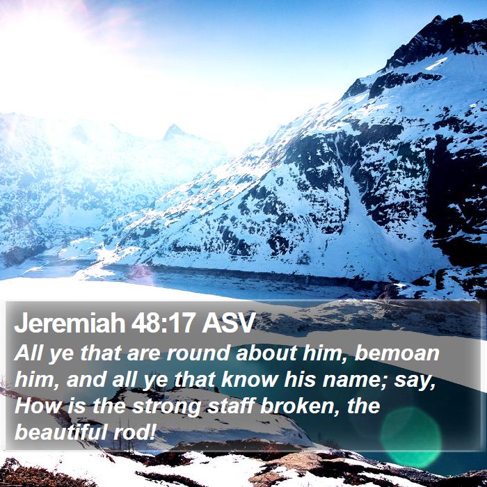 Jeremiah 48:17 ASV Bible Study