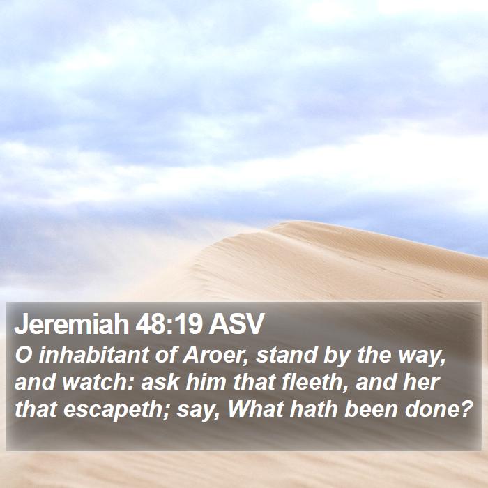 Jeremiah 48:19 ASV Bible Study