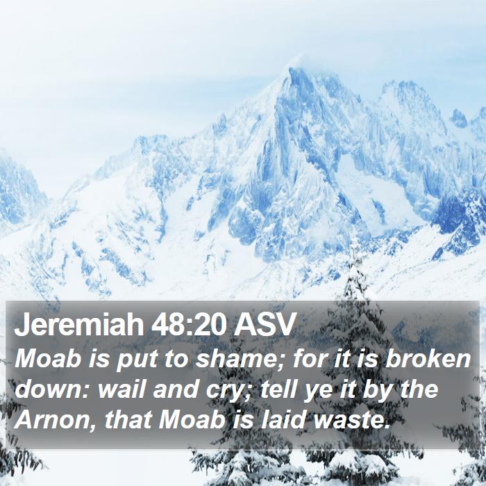 Jeremiah 48:20 ASV Bible Study