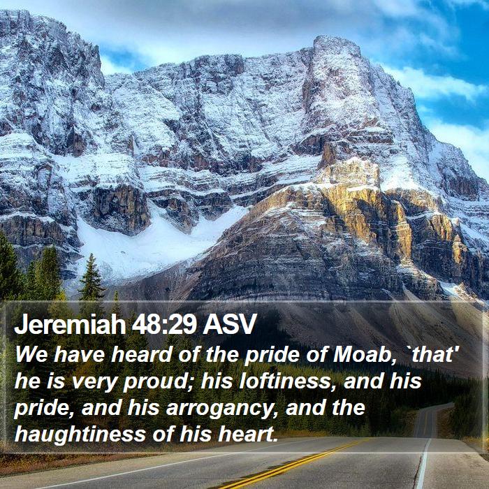 Jeremiah 48:29 ASV Bible Study