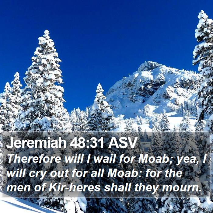 Jeremiah 48:31 ASV Bible Study